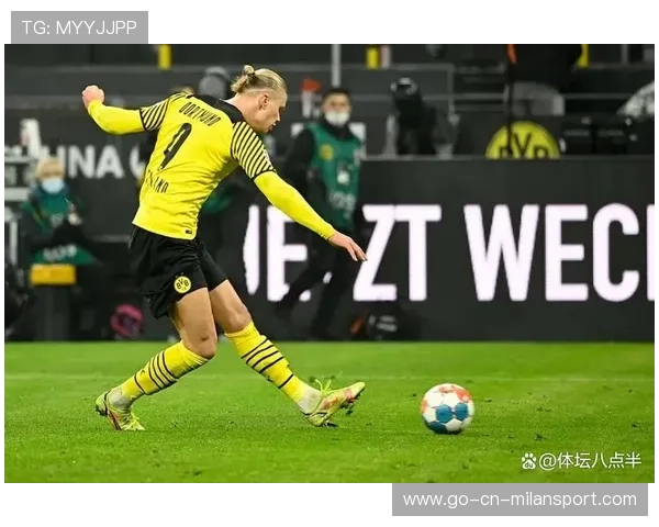 多特蒙德—哈兰德背身点射制造比分差距